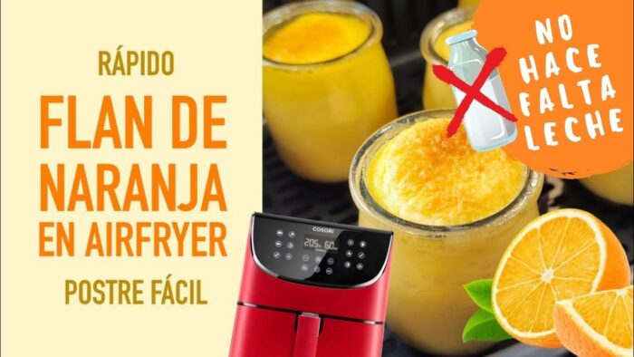 🍊Será tu postre favorito con freidora de aire – Receta de FLAN de NARANJA AirFryer COSORI XXL 5,5L