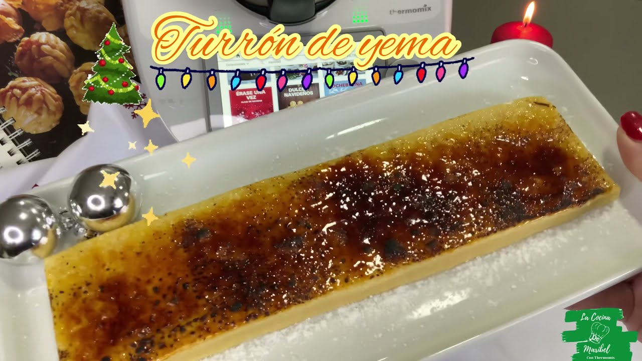 Turrón de yema tostada con Thermomix//la cocina de Maribel