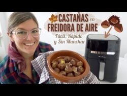 CASTAÑAS en FREIDORA de AIRE *Recetas Fáciles AIRFRYER*