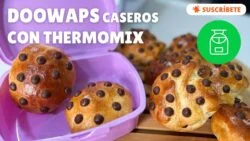 DOOWAPS CASEROS 🤩​ o BOLLITOS con pepitas de CHOCOLATE 🍪​ con THERMOMIX ✅