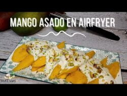 EL POSTRE CON MANGO MAS RICO Y FÁCIL EN FREIDORA DE AIRE