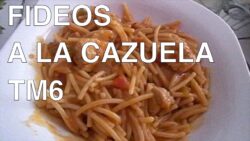 FIDEOS A LA CAZUELA CON THERMOMIX | RECETA FÁCIL