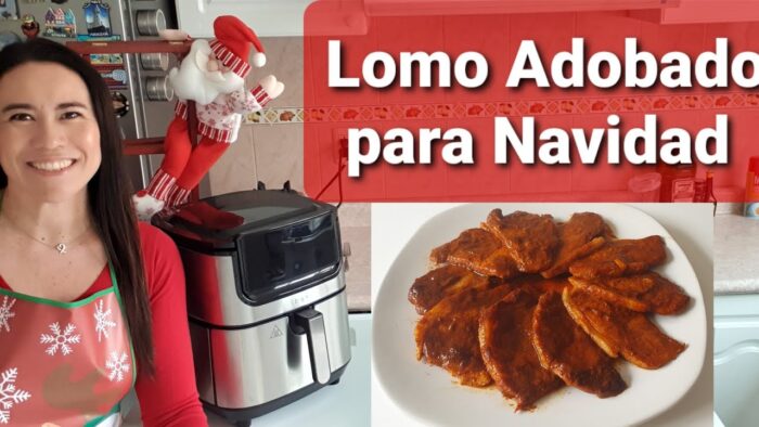 Lomo Adobado Freidora de Aire | Cena de Navidad | Lomo Adobado | Cena de Año Nuevo