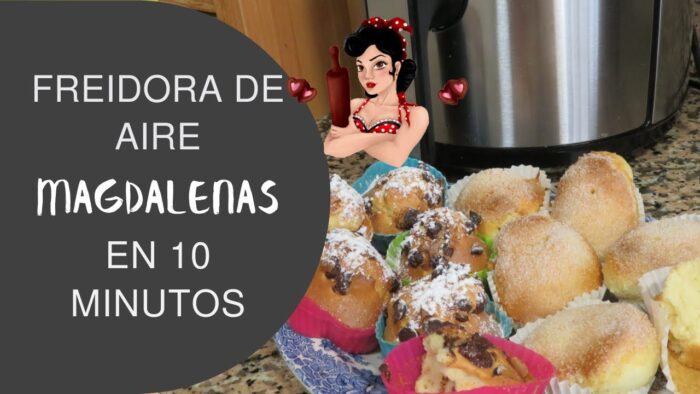 MAGDALENAS EN 10 MINUTOS EN FREIDORA DE AIRE¡¡FUNCIONA