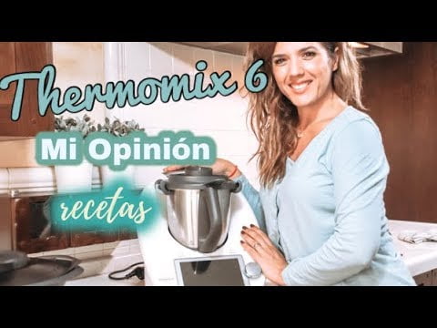 Mi nueva Thermomix 6 + Recetas cocina 1 día para toda la semana