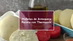 Molletes de Antequera. ¡Receta con thermomix!