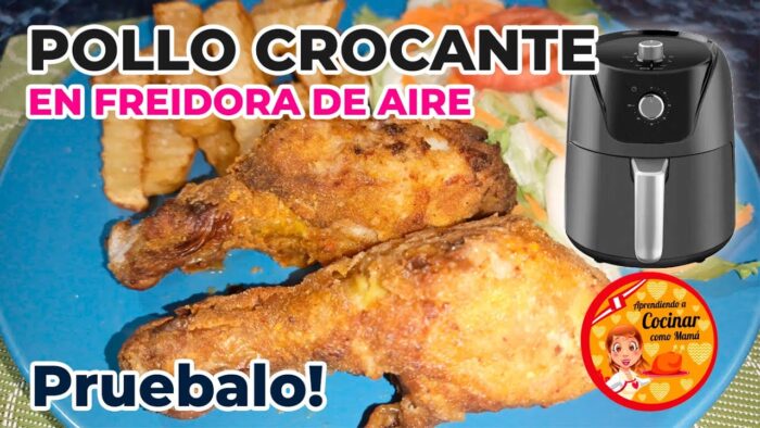 POLLO CROCANTE EN FREIDORA DE AIRE | POLLO BROASTER | CASI SIN ACEITE