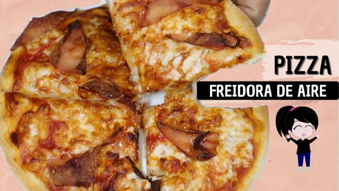 Pizza en freidora de aire, receta muy fácil