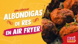Receta de Albóndigas de Res en Freidora de Aire | HAZLO CON MAXICARNE