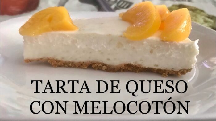 TARTA DE QUESO CON MELOCOTON SIN HORNO | RECETA THERMOMIX