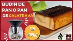 "BUDIN" de PAN 🍮 con THERMOMIX ✅ | EXQUISITO PUDIN tipo PAN DE CALATRAVA | Receta SIN  ...
