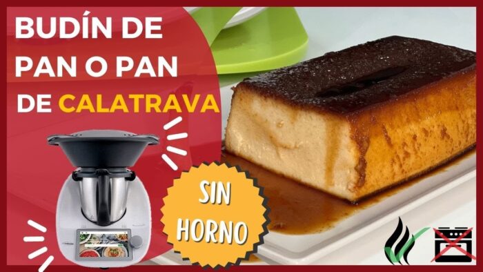 "BUDIN" de PAN 🍮 con THERMOMIX ✅ | EXQUISITO PUDIN tipo PAN DE CALATRAVA | Receta SIN HORNO 👌
