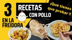 🍗 🐥 3 Recetas con Pollo en Airfryer que NO TE PUEDES PERDER!!! 🍗 – RECETAS con COSORI
