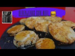 BERENJENAS FRITAS CON MIEL EN FREIDORA DE AIRE #recetascosori #airfryer #freidoradeaire #cosori