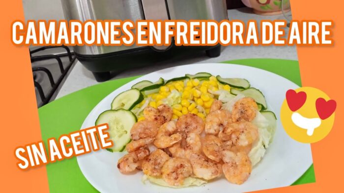 CAMARONES EN FREIDORA DE AIRE/AIR FRYER