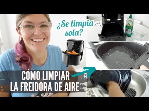 CÓMO LIMPIAR la FREIDORA de AIRE