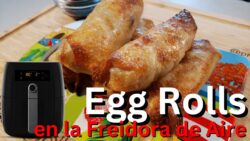 Egg Rolls en la Freidora de Aire
