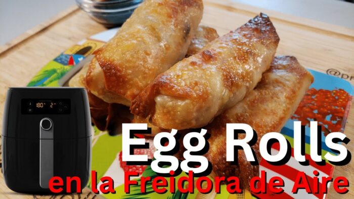 Egg Rolls en la Freidora de Aire