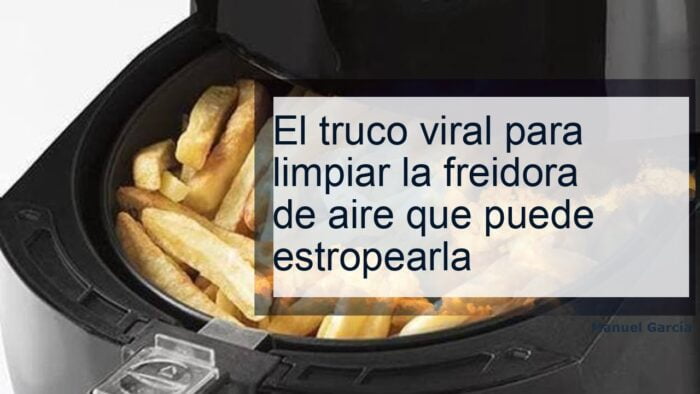 El truco viral para limpiar la freidora de aire que puede estropearla