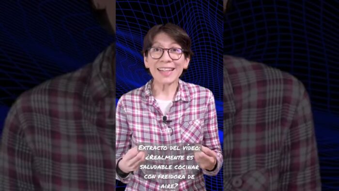 Extracto del vídeo: ¿Realmente es saludable cocinar con freidora de aire?