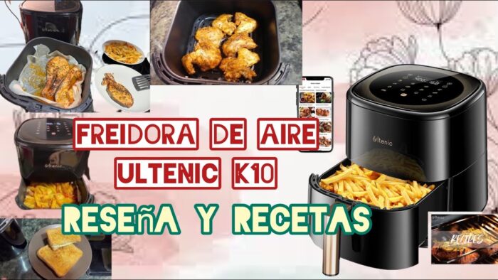 FREIDORA DE AIRE ULTENIC K10. 🛒🍔🍲🌯🍩 RESEÑA Y RECETAS FÁCILES ❤️