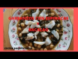GARBANZOS CON ESPINACAS Y BACALAO con thermomix/ COCINA PAQUITA SALAS