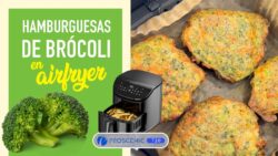 🥦HAMBURGUESAS de BRÓCOLI en Airfryer PROSCENIC T20 – Receta para FREIDORA de AIRE 3,5L