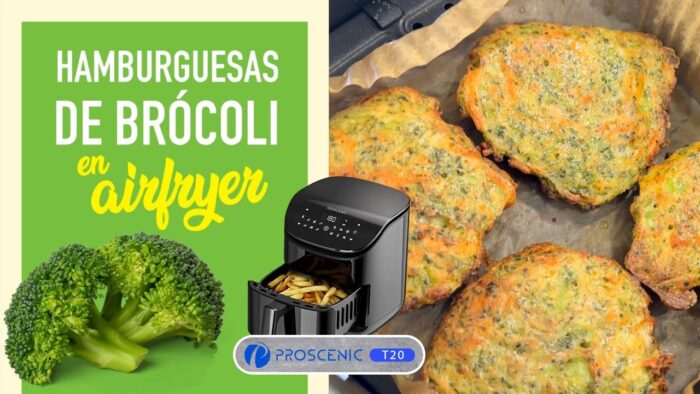 🥦HAMBURGUESAS de BRÓCOLI en Airfryer PROSCENIC T20 – Receta para FREIDORA de AIRE 3,5L