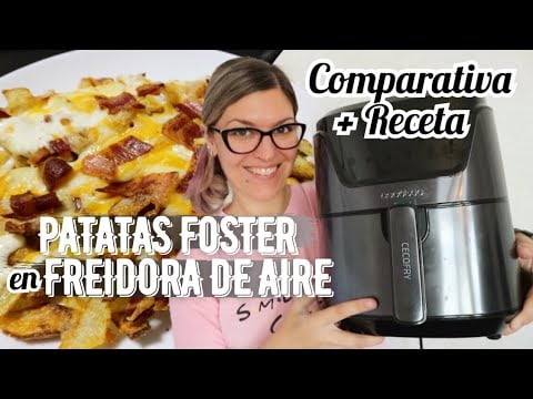 PATATAS FOSTER en Freidora de Aire *FREIDORA DE AIRE CECOTEC Opiniones CECOFRY ADVANCE* Comparativa