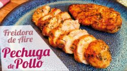 PECHUGA DE POLLO EN FREIDORA DE AIRE 🍗 Receta fácil de pollo