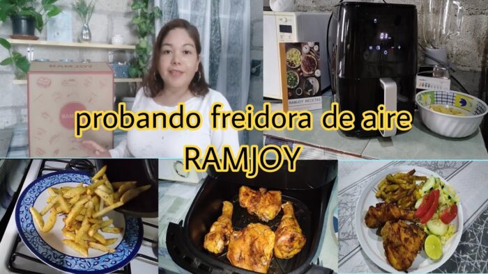 probando freidora de aire RAMJOY