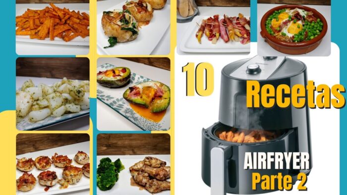 10 Recetas Saludables y Rápidas en FREIDORA DE AIRE LIDL para tu menú semanal (PARTE 2)