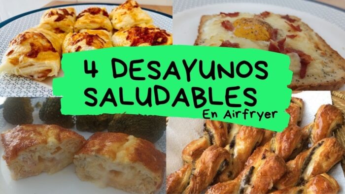 4 DESAYUNOS SALUDABLES en FREIDORA DE AIRE / Recetas RÁPIDAS cocinadas en #AIRFRYER (Recetas 2022)