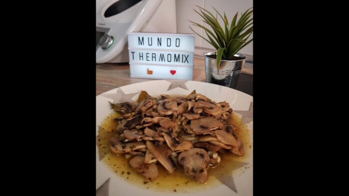Champiñones al ajillo / Champiñones al ajillo thermomix