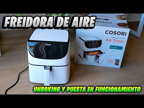 ✅ Freidora de aire COSORI 5.5 Litros. Unboxing y puesta en funcionamiento.
