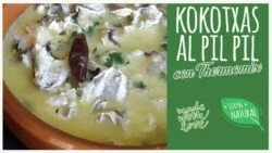 Kokotxas al pil pil con Thermomix