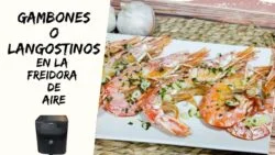 🍤 LANGOSTINOS al ajillo en FREIDORA DE AIRE y en el HORNO 😋