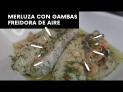 MERLUZA CON GAMBAS EN FREIDORA DE AIRE. PESCADO EN AIRFRYER 🐟😋
