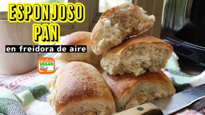 Pan elaborado EN FREIDORA DE AIRE – Cocina Vegan Fácil