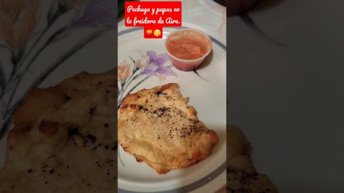 Pechuga y papas a la francesa en freidora de aire.🍟😋