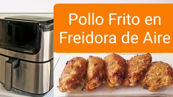 Pollo Frito en Freidora de Aire