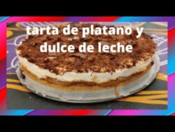 TARTA DE PLATANO Y DULCE DE LECHE con thermomix/BANOFFEE/COCINA PAQUITA SALAS