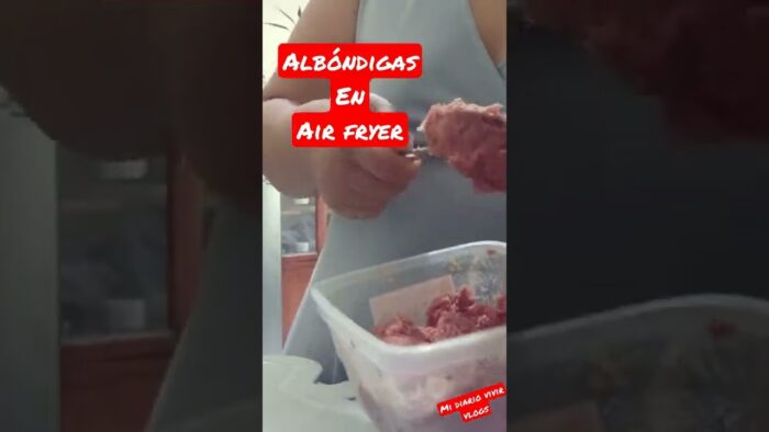 albóndigas en freidora de aire Air fryer
