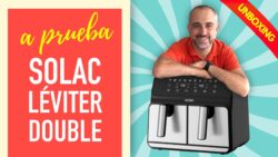 🔥 A prueba ➡️ SOLAC Léviter Double Airfryer UNBOXING Freidora de Aire de 2 cubetas y 8 Litros