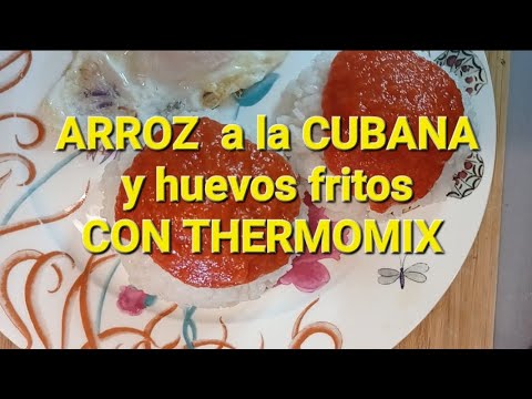 ❌️ARROZ A LA CUBANA con Huevos FRITOS hechos con  THERMOMIX❌️✅️👍.