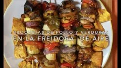BROCHETAS DE POLLO Y VERDURAS EN LA FREIDORA DE AIRE 😋😋
