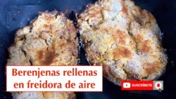 Berenjenas rellenas en freidora de aire #cosori #airfryer
