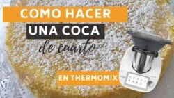 COCA de CUARTO en THERMOMIX✔✔✔✔✔💚💚💚BIZCOCHO sin GLUTEN Y sin LACTOSA| RECETAS MALLORQUINAS