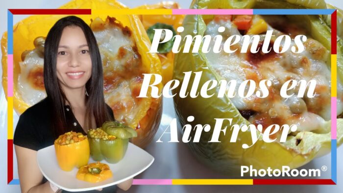 ✅ COMO HACER PIMIENTOS RELLENOS EN FREIDORA DE AIRE