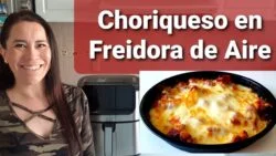 Choriqueso en Freidora de Aire